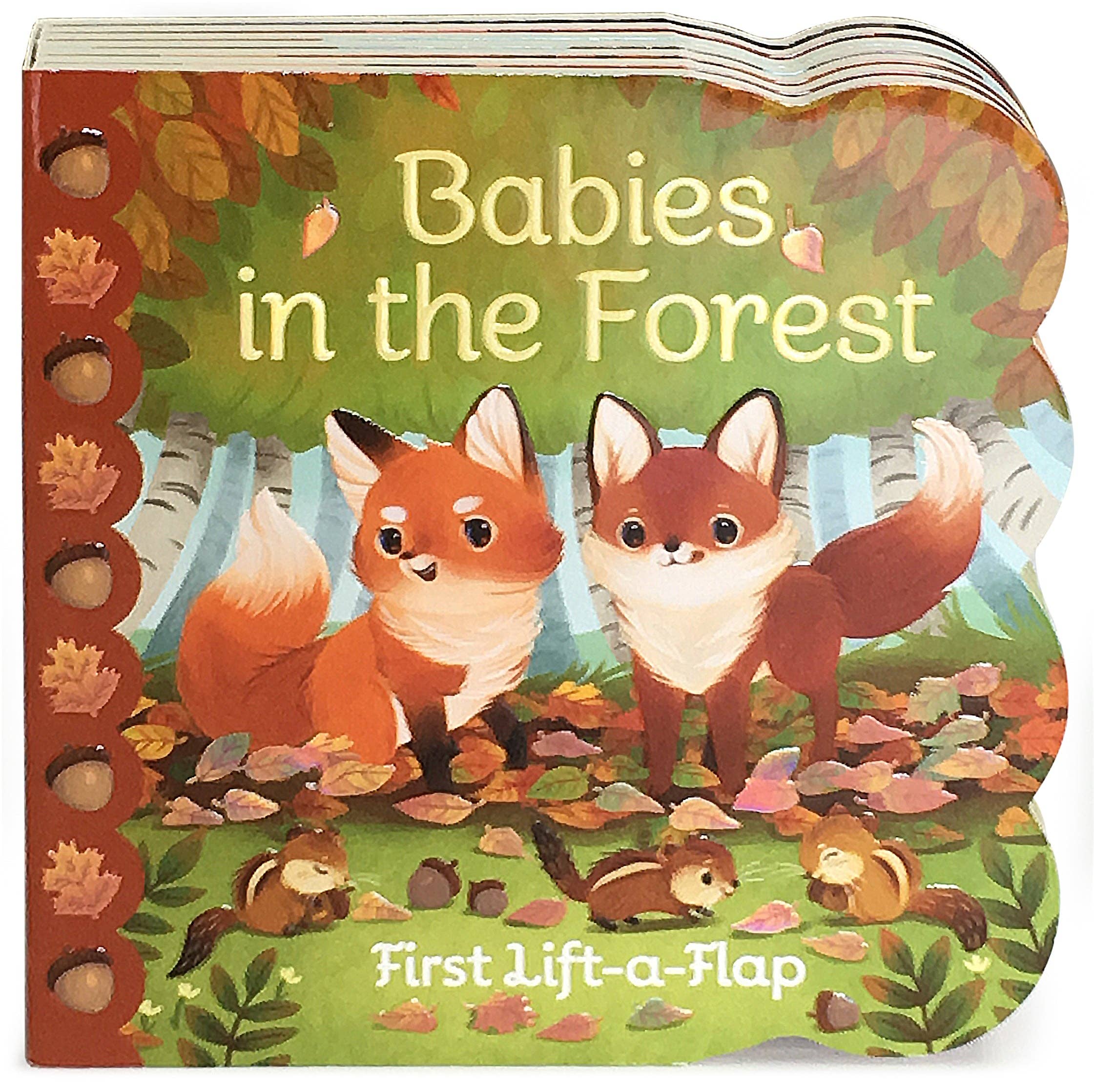 Babies In the Forest First Lift a Flap Book