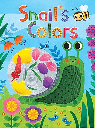 Snail's Colors - Children's Touch and Feel Storybook - Sensory Board Book