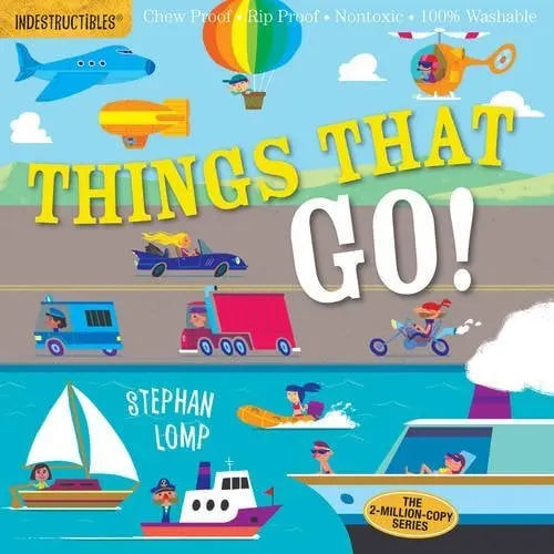 Things That Go! (Indestructibles)