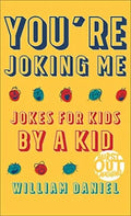 You're Joking Me _ Jokes for Kids by a Kid