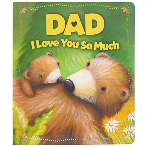 Dad I Love You This Much Board Book