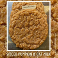 Spiced Pumpkin & Oat Milk Cookies Soy Wax Melts